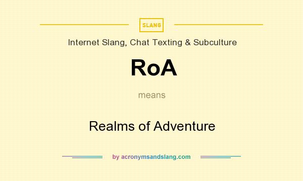 What does RoA mean? It stands for Realms of Adventure