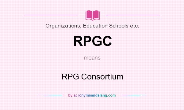 What does RPGC mean? It stands for RPG Consortium