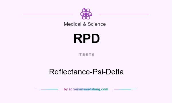What does RPD mean? It stands for Reflectance-Psi-Delta