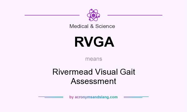 What does RVGA mean? It stands for Rivermead Visual Gait Assessment