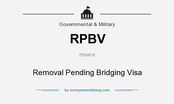 What does RPBV mean? It stands for Removal Pending Bridging Visa