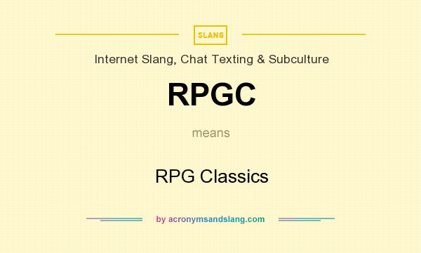 What does RPGC mean? It stands for RPG Classics