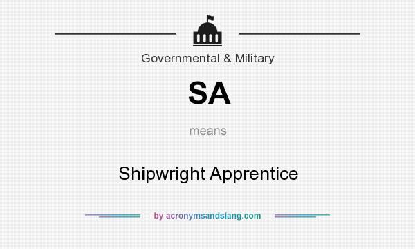 What does SA mean? It stands for Shipwright Apprentice