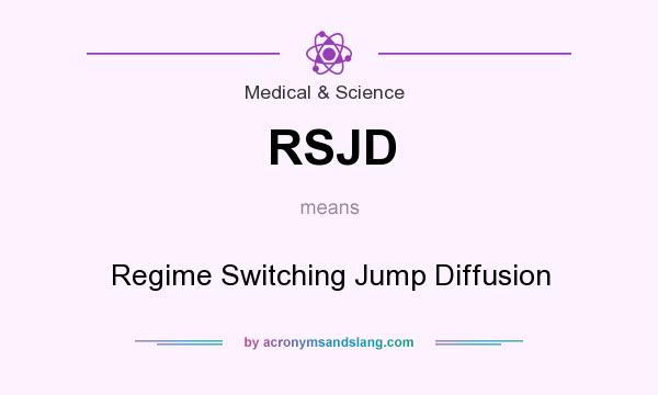 What does RSJD mean? It stands for Regime Switching Jump Diffusion