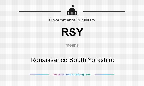 What does RSY mean? It stands for Renaissance South Yorkshire