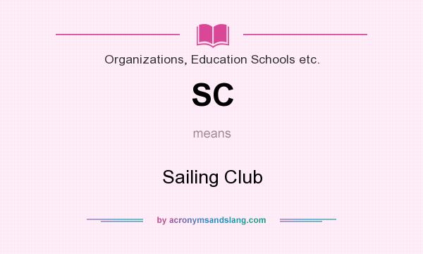 What does SC mean? It stands for Sailing Club