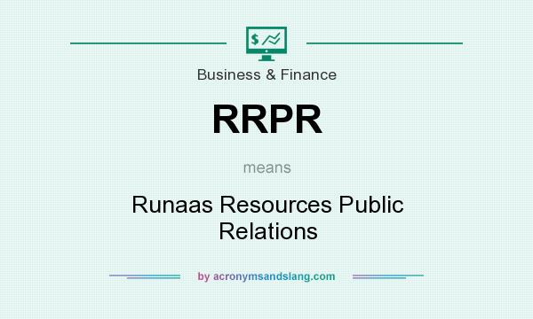 What does RRPR mean? It stands for Runaas Resources Public Relations