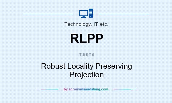 What does RLPP mean? It stands for Robust Locality Preserving Projection
