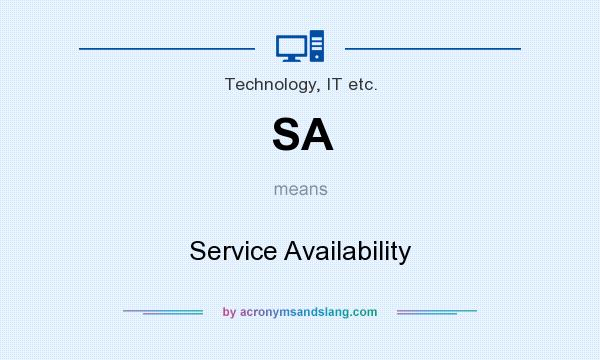 What does SA mean? It stands for Service Availability