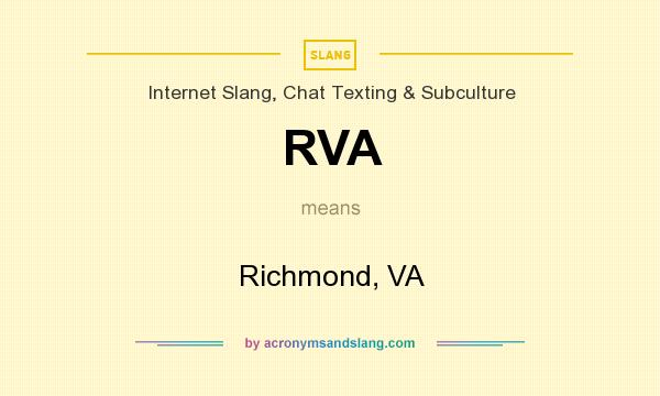 What does RVA mean? It stands for Richmond, VA