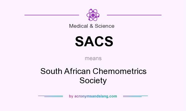 What does SACS mean? It stands for South African Chemometrics Society