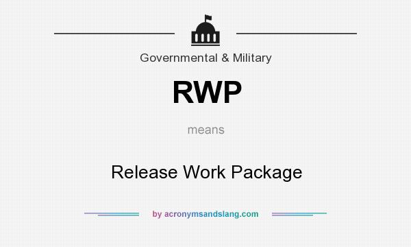 What does RWP mean? It stands for Release Work Package