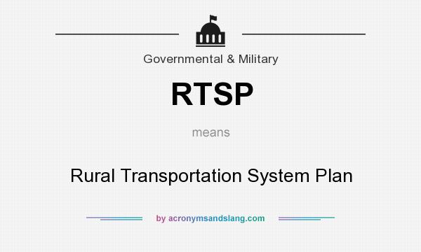 What does RTSP mean? It stands for Rural Transportation System Plan