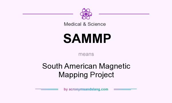 What does SAMMP mean? It stands for South American Magnetic Mapping Project