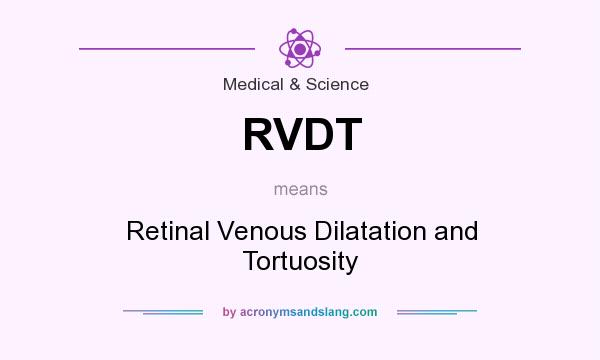 What does RVDT mean? It stands for Retinal Venous Dilatation and Tortuosity