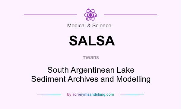 What does SALSA mean? It stands for South Argentinean Lake Sediment Archives and Modelling