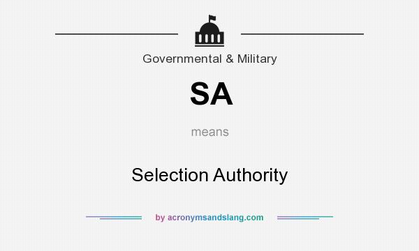 What does SA mean? It stands for Selection Authority