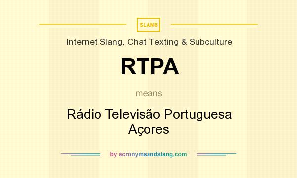 What does RTPA mean? It stands for Rádio Televisão Portuguesa Açores