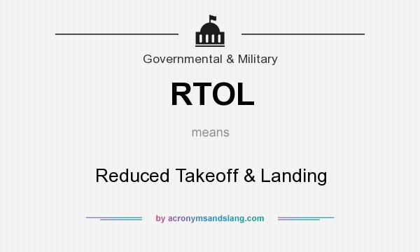 What does RTOL mean? It stands for Reduced Takeoff & Landing