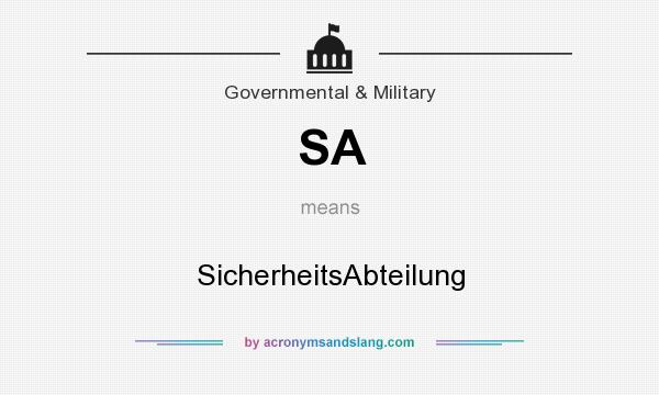 What does SA mean? It stands for SicherheitsAbteilung