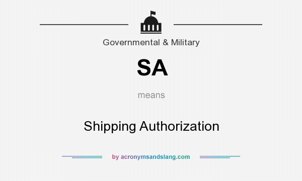 What does SA mean? It stands for Shipping Authorization