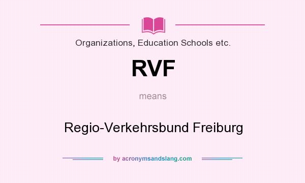 What does RVF mean? It stands for Regio-Verkehrsbund Freiburg