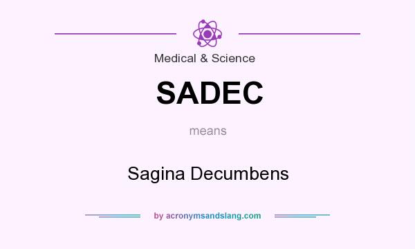 What does SADEC mean? It stands for Sagina Decumbens