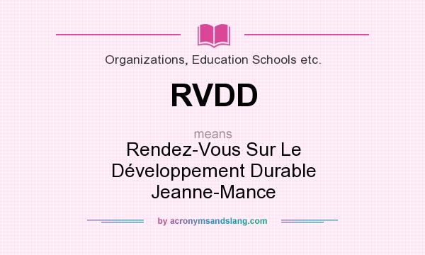 What does RVDD mean? It stands for Rendez-Vous Sur Le Développement Durable Jeanne-Mance