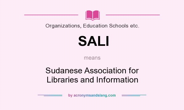 What does SALI mean? It stands for Sudanese Association for Libraries and Information