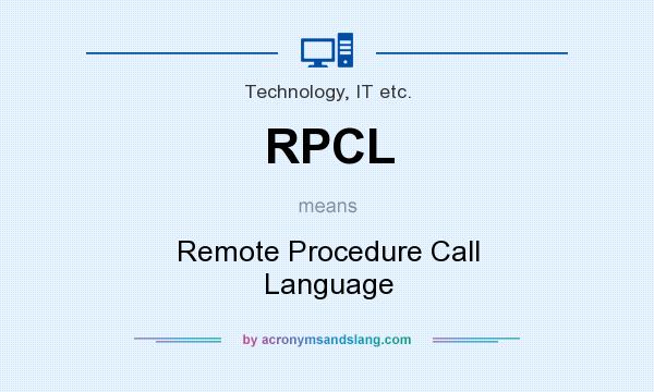 What does RPCL mean? It stands for Remote Procedure Call Language