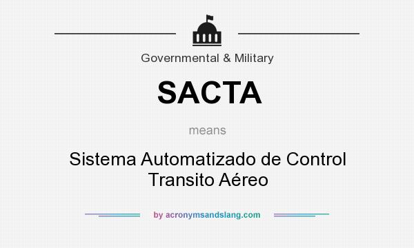What does SACTA mean? It stands for Sistema Automatizado de Control Transito Aéreo