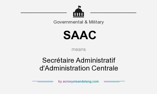 What does SAAC mean? It stands for Secrétaire Administratif d`Administration Centrale