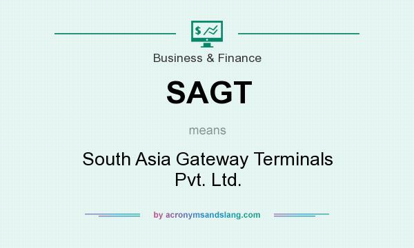 What does SAGT mean? It stands for South Asia Gateway Terminals Pvt. Ltd.