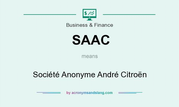 What does SAAC mean? It stands for Société Anonyme André Citroën