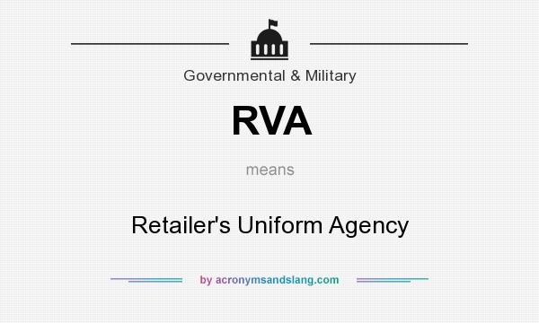 What does RVA mean? It stands for Retailer`s Uniform Agency