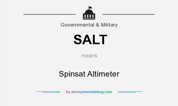 What does SALT mean? It stands for Spinsat Altimeter
