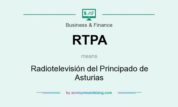 What does RTPA mean? It stands for Radiotelevisión del Principado de Asturias