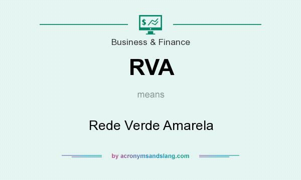 What does RVA mean? It stands for Rede Verde Amarela