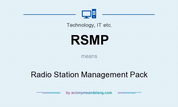 What does RSMP mean? It stands for Radio Station Management Pack