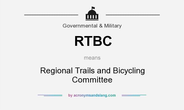 What does RTBC mean? It stands for Regional Trails and Bicycling Committee