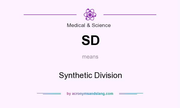 What does SD mean? It stands for Synthetic Division