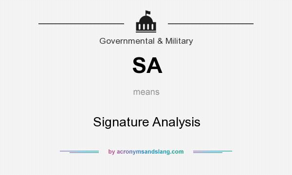 What does SA mean? It stands for Signature Analysis