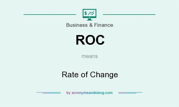 What does ROC mean? It stands for Rate of Change