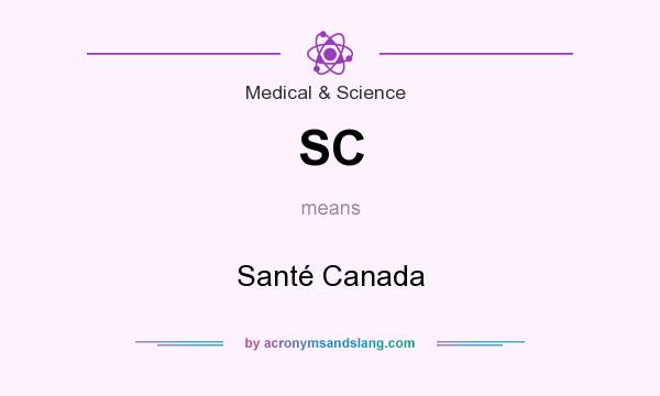What does SC mean? It stands for Santé Canada