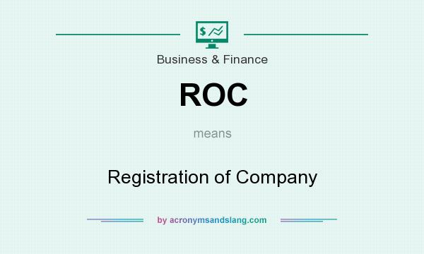 What does ROC mean? It stands for Registration of Company