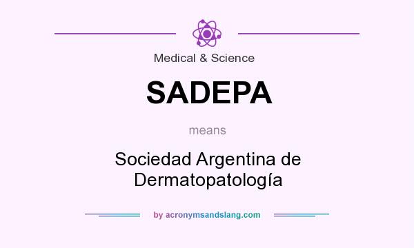 What does SADEPA mean? It stands for Sociedad Argentina de Dermatopatología