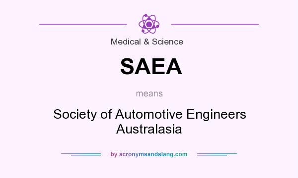 What does SAEA mean? It stands for Society of Automotive Engineers Australasia