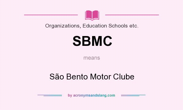 What does SBMC mean? It stands for São Bento Motor Clube