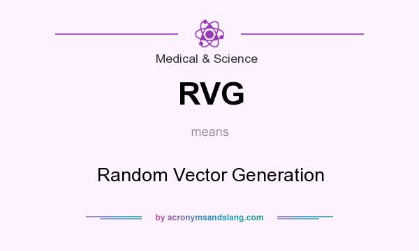 What does RVG mean? It stands for Random Vector Generation