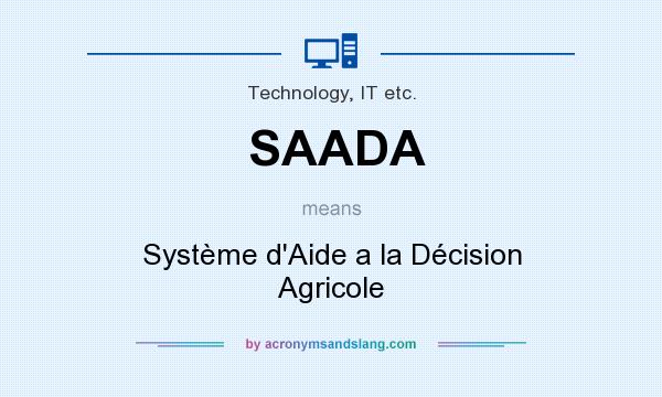 What does SAADA mean? It stands for Système d`Aide a la Décision Agricole